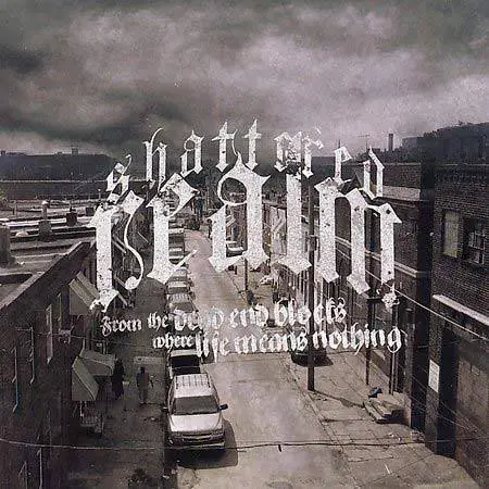 Shattered Realm : From the Dead End Blocks Where Life Means Nothing